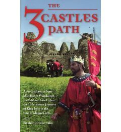 The 3 Castles Path Guidebook – from Windsor to Winchester