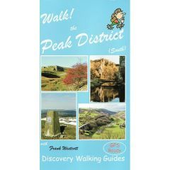 Walk! The Peak District Guidebook - South