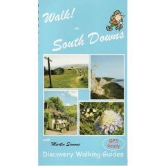 Walk! The South Downs Guidebook